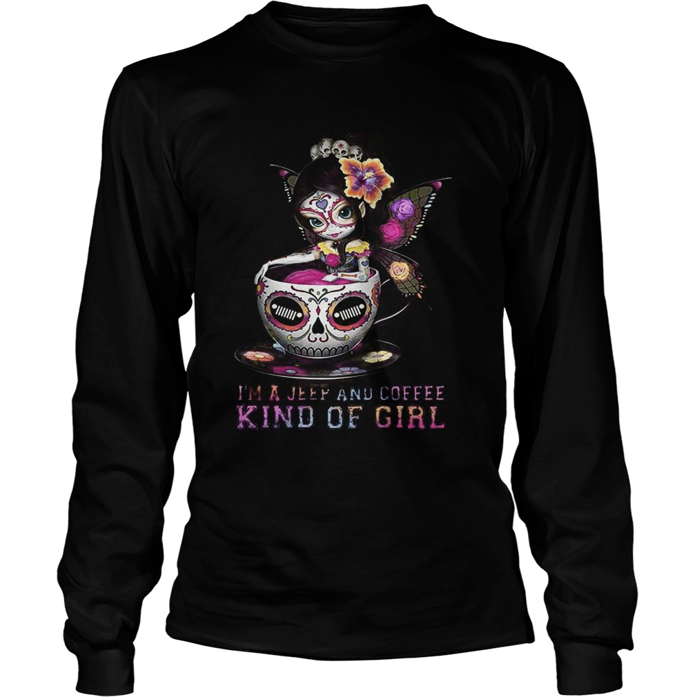 Butterfly Girl Im a Jeep and Coffee kind of girl LongSleeve