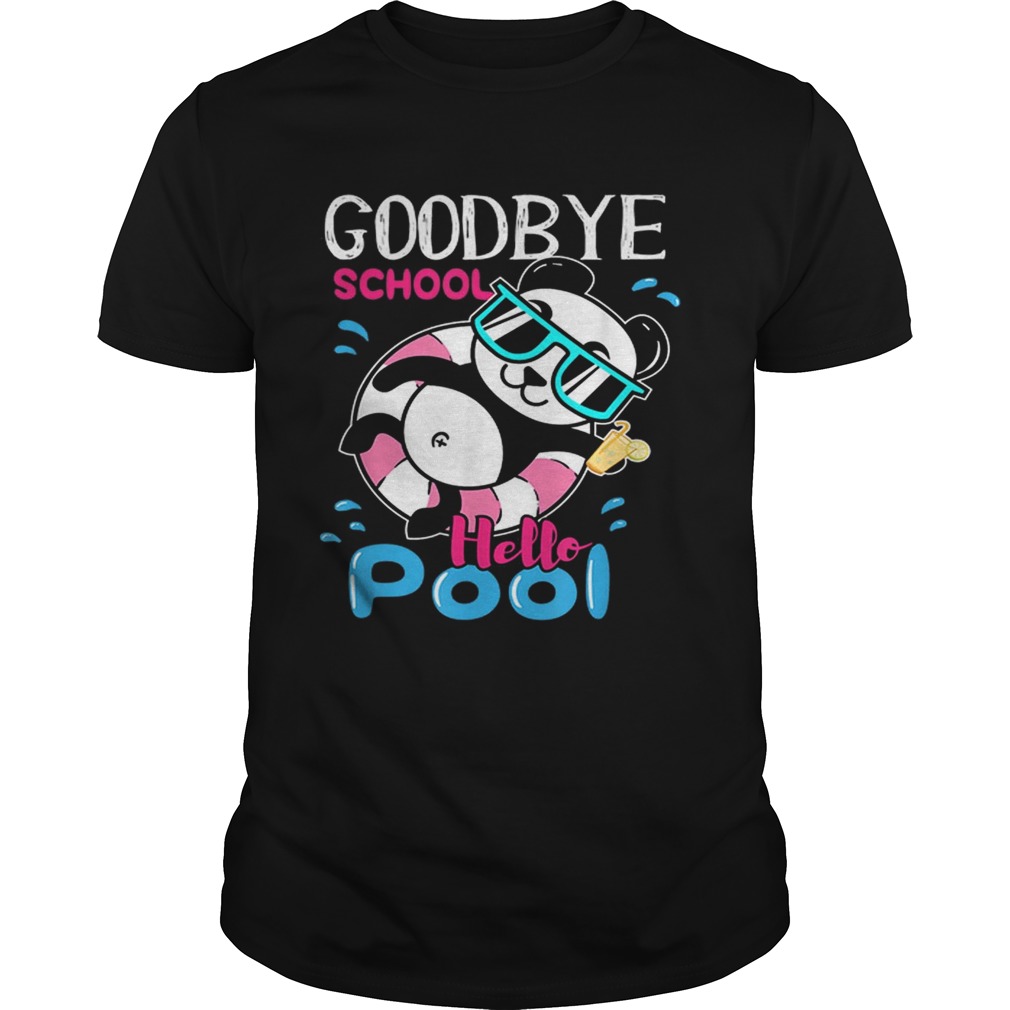 Bye School Hello Pool Cute And Kawaii Panda Art shirt