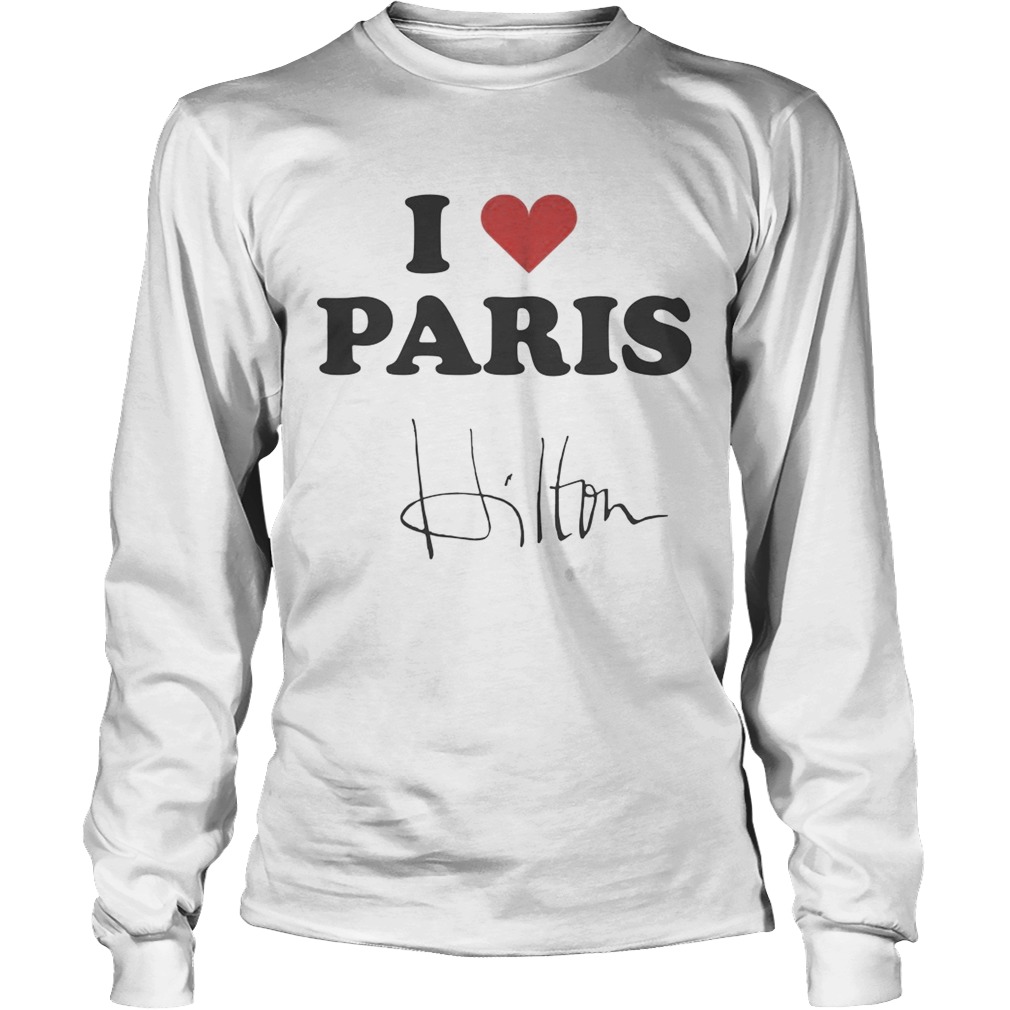 Celine Dion I Heart Paris Hilton Shirt LongSleeve