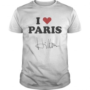 Celine Dion I Heart Paris Hilton Shirt Unisex