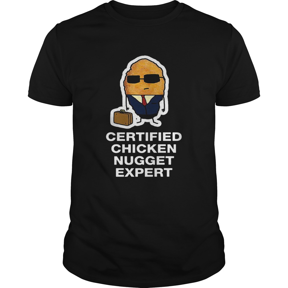 Certified chicken nugget expert shirt
