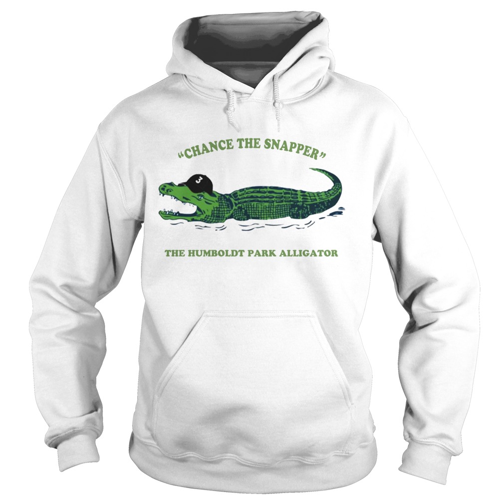 Change the snapper the humboldt park alligator Hoodie