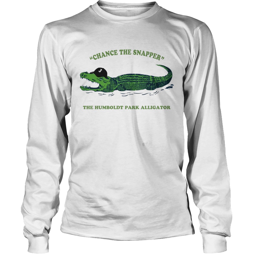 Change the snapper the humboldt park alligator LongSleeve