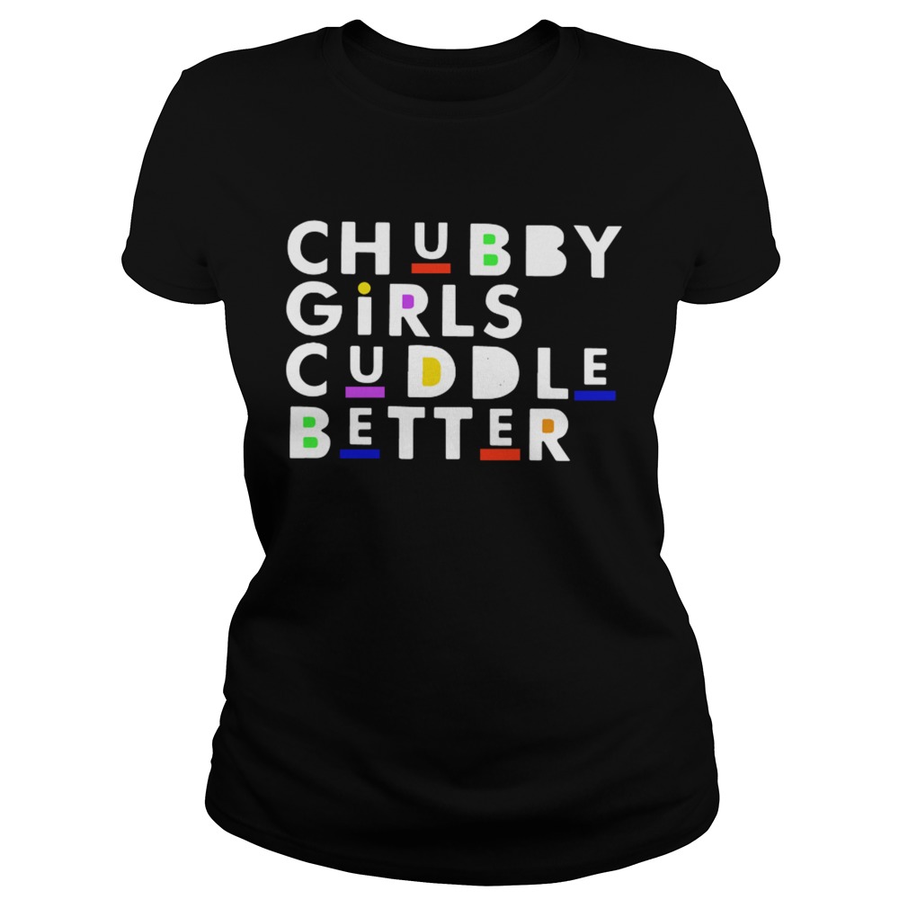 Chubby girls cuddle better Classic Ladies