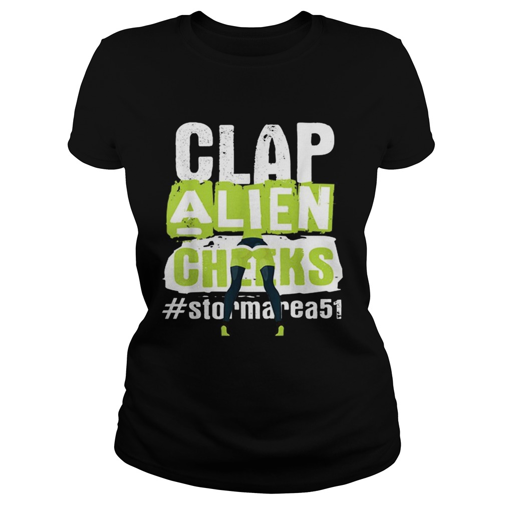 Clap Alien Cheeks Storm Area 51 Classic Ladies