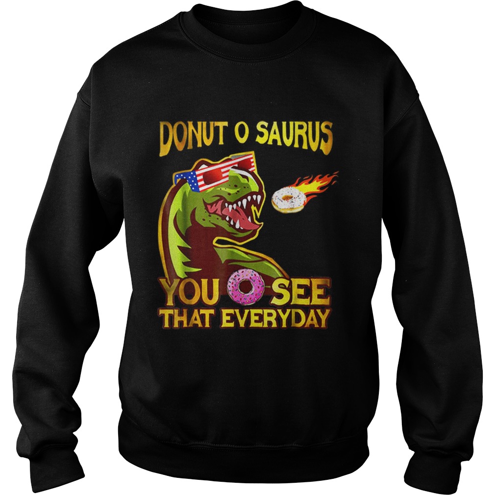 Cool Dinosaur Donut O Saurus Flying Donut Meteor Sweatshirt