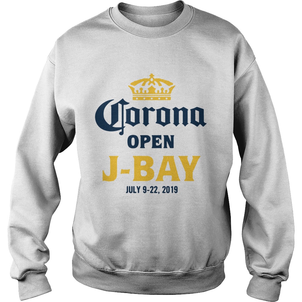Corona open JBay July 9 22 2019 Sweatshirt