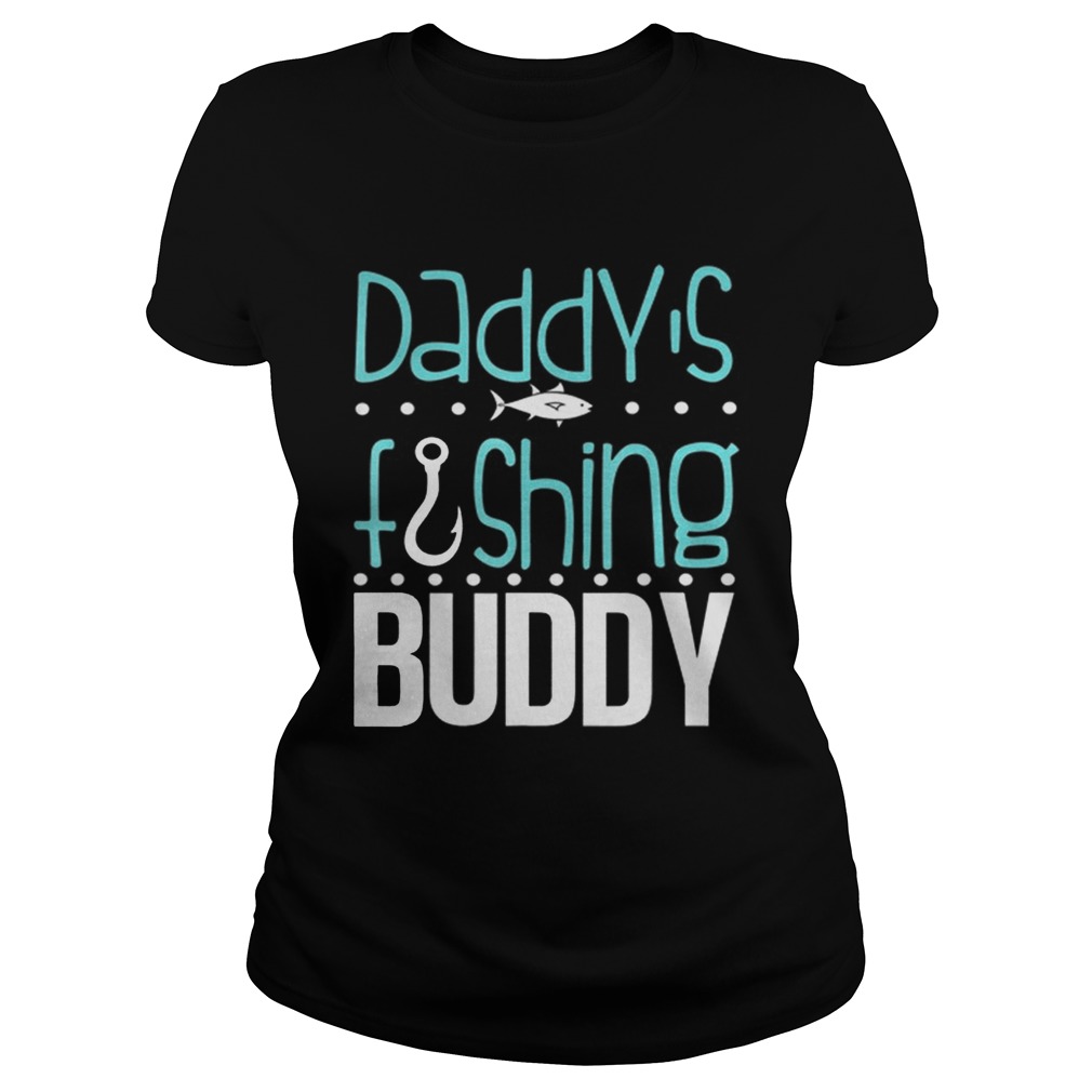 Daddys Fishing Buddy Father Day American Classic Ladies