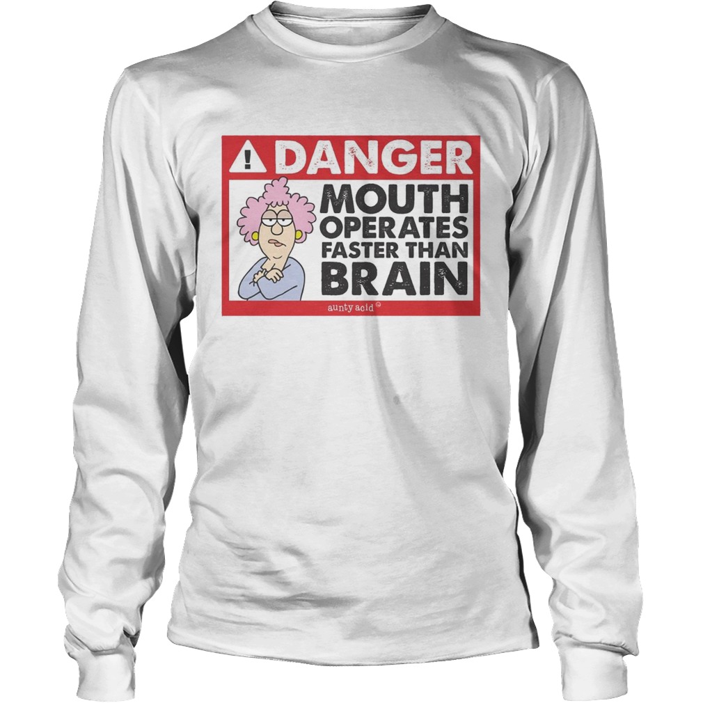 Danger mouth operates faster than brain aunty acid LongSleeve