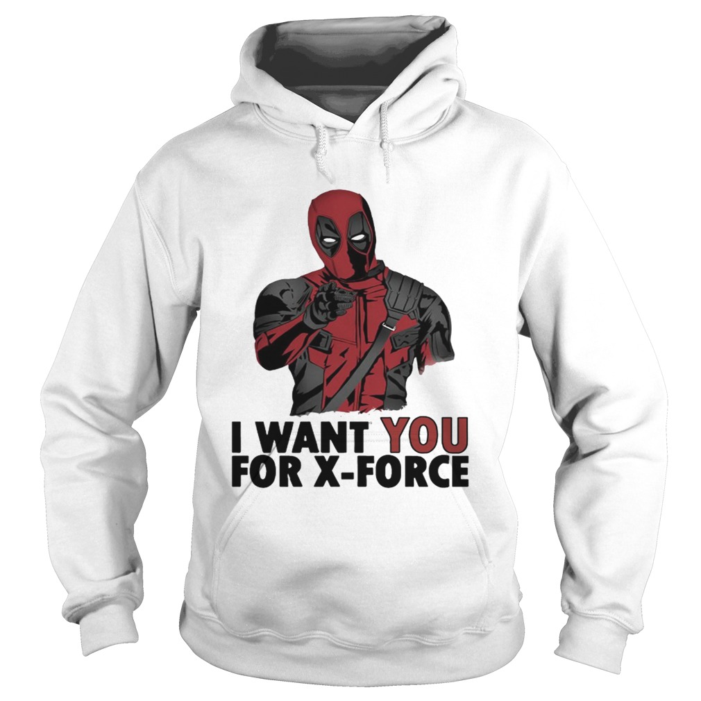 Deadpool I want you for Xforce Hoodie