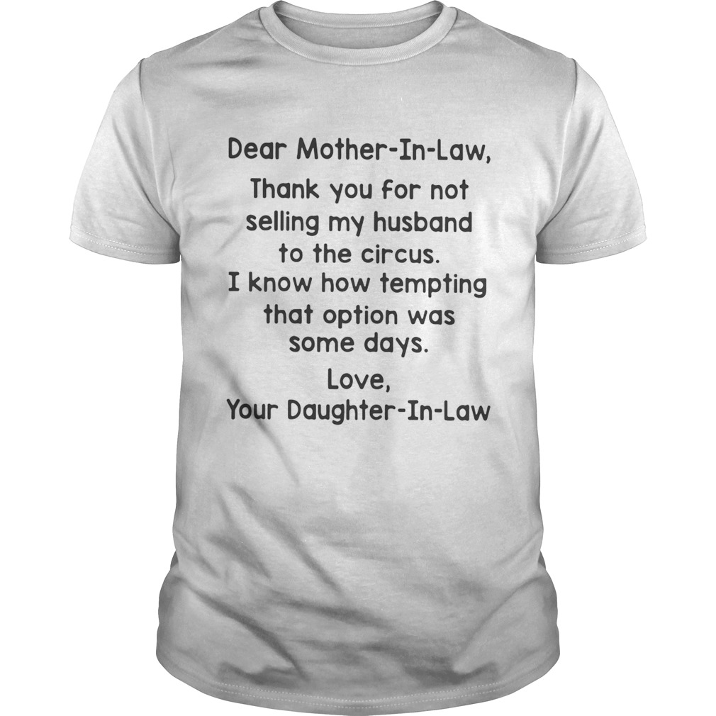 Dear mother in law thank you for not selling my husband to the circus Unisex