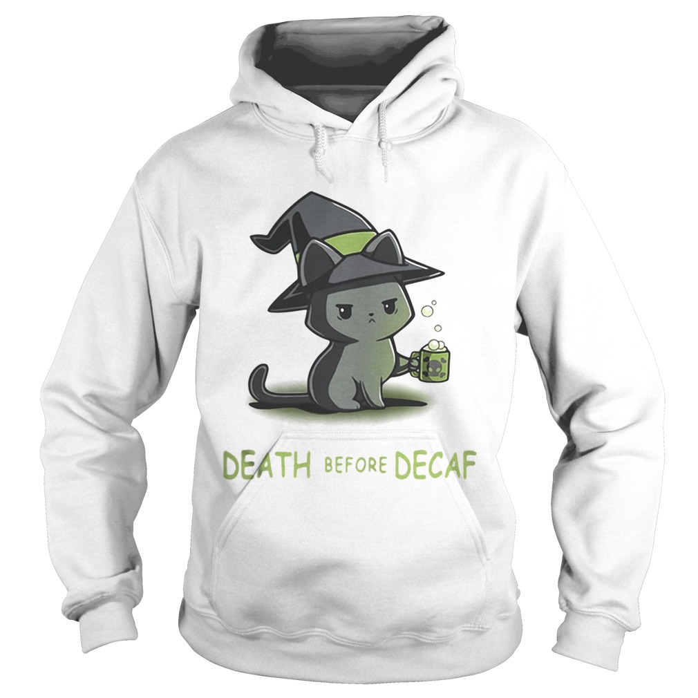 Death Before Decaf Cat witch Version Hoodie