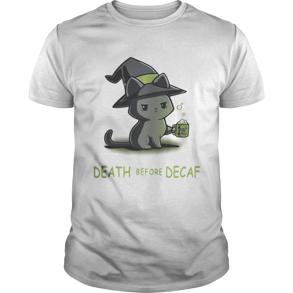 Death Before Decaf Cat witch Version Unisex