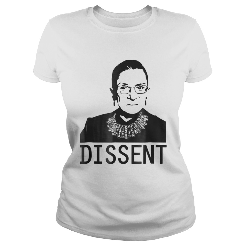 Dissent Ruth Bader Ginsburg RBG Feminist Icons Classic Ladies