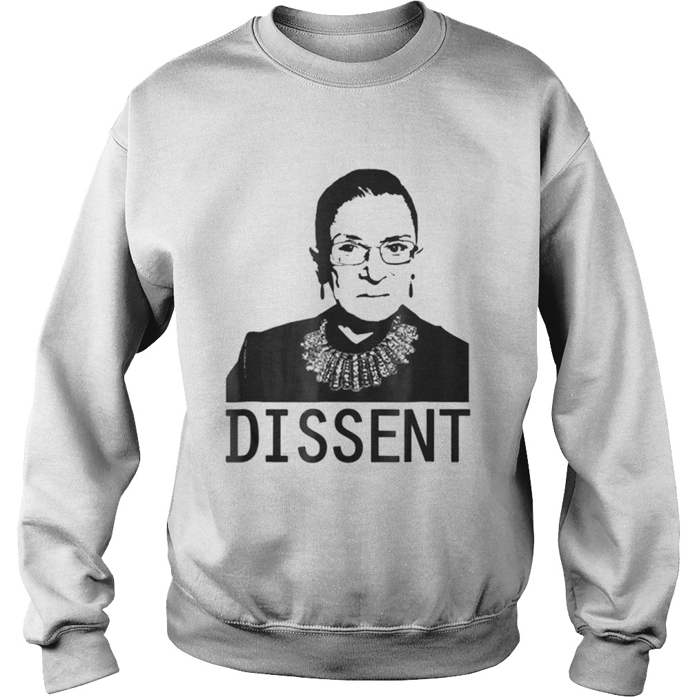 Dissent Ruth Bader Ginsburg RBG Feminist Icons Sweatshirt