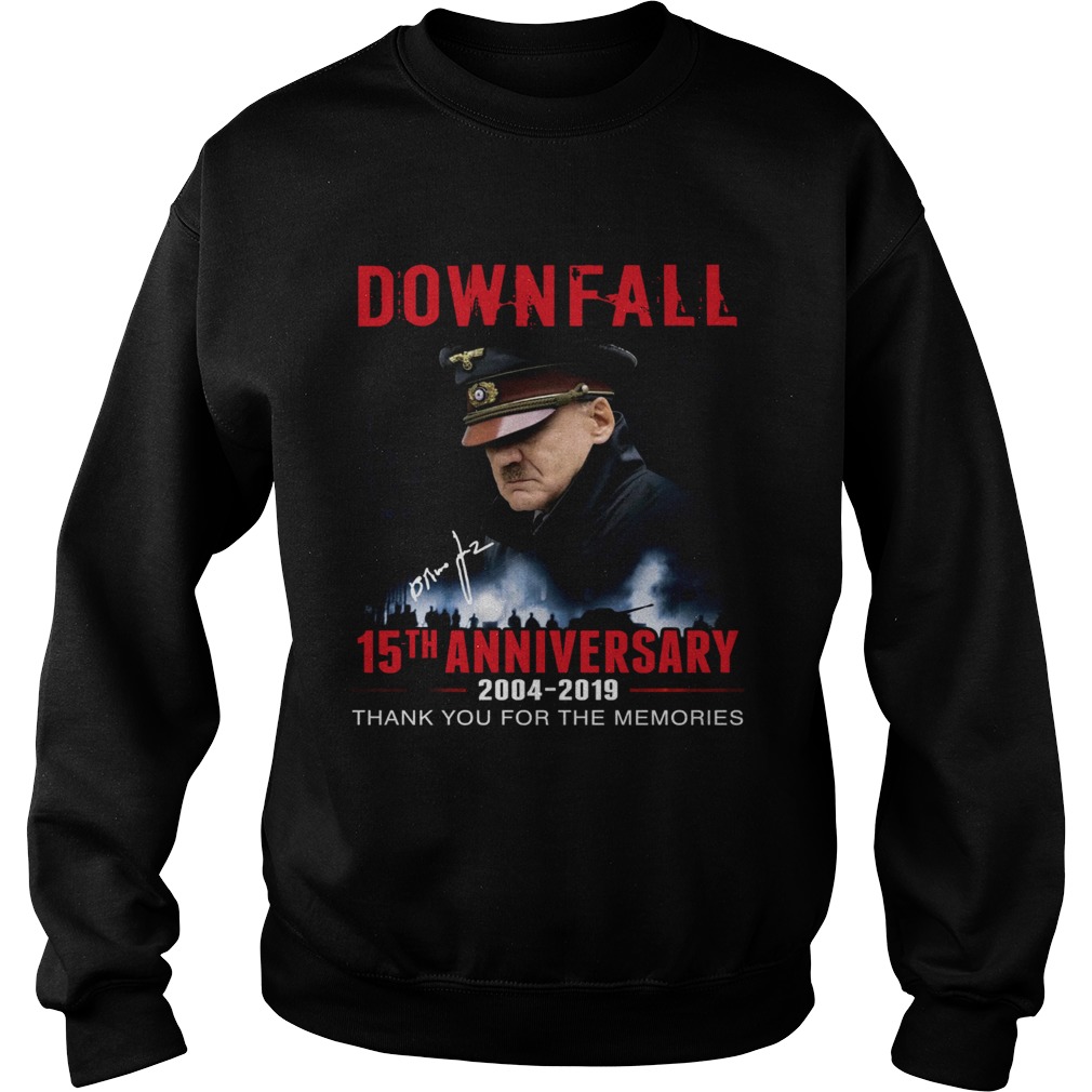 Downfall 15th anniversary 2004 2019 thank you Sweatshirt