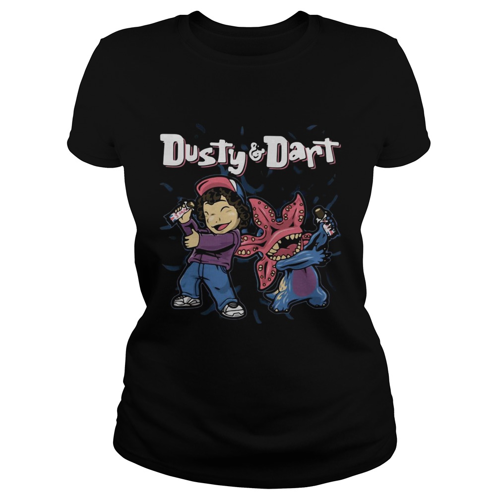 Dusty and Dart Stranger Thing Classic Ladies
