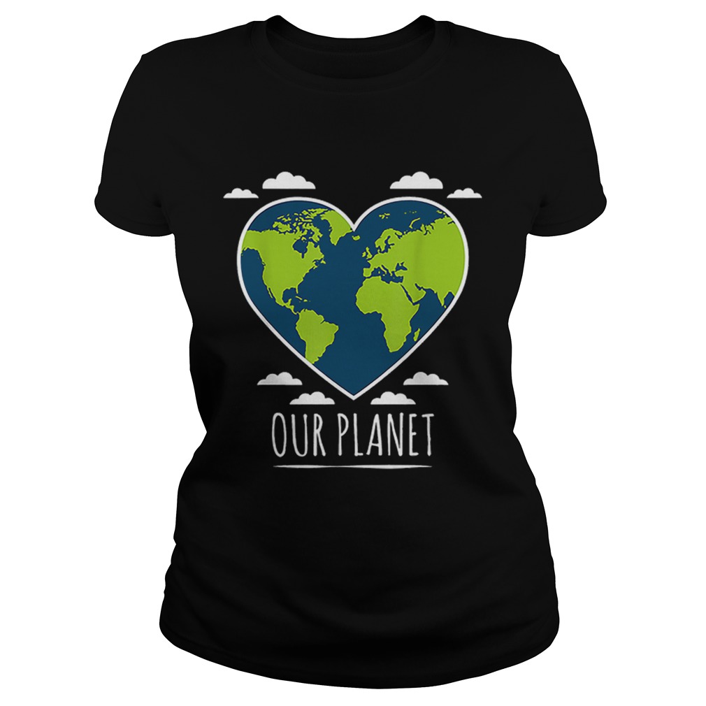 Earth Day Love Our Planet Climate Change Awareness Classic Ladies