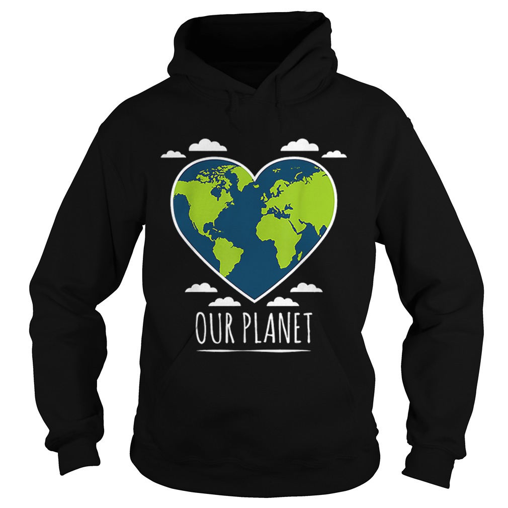 Earth Day Love Our Planet Climate Change Awareness Hoodie