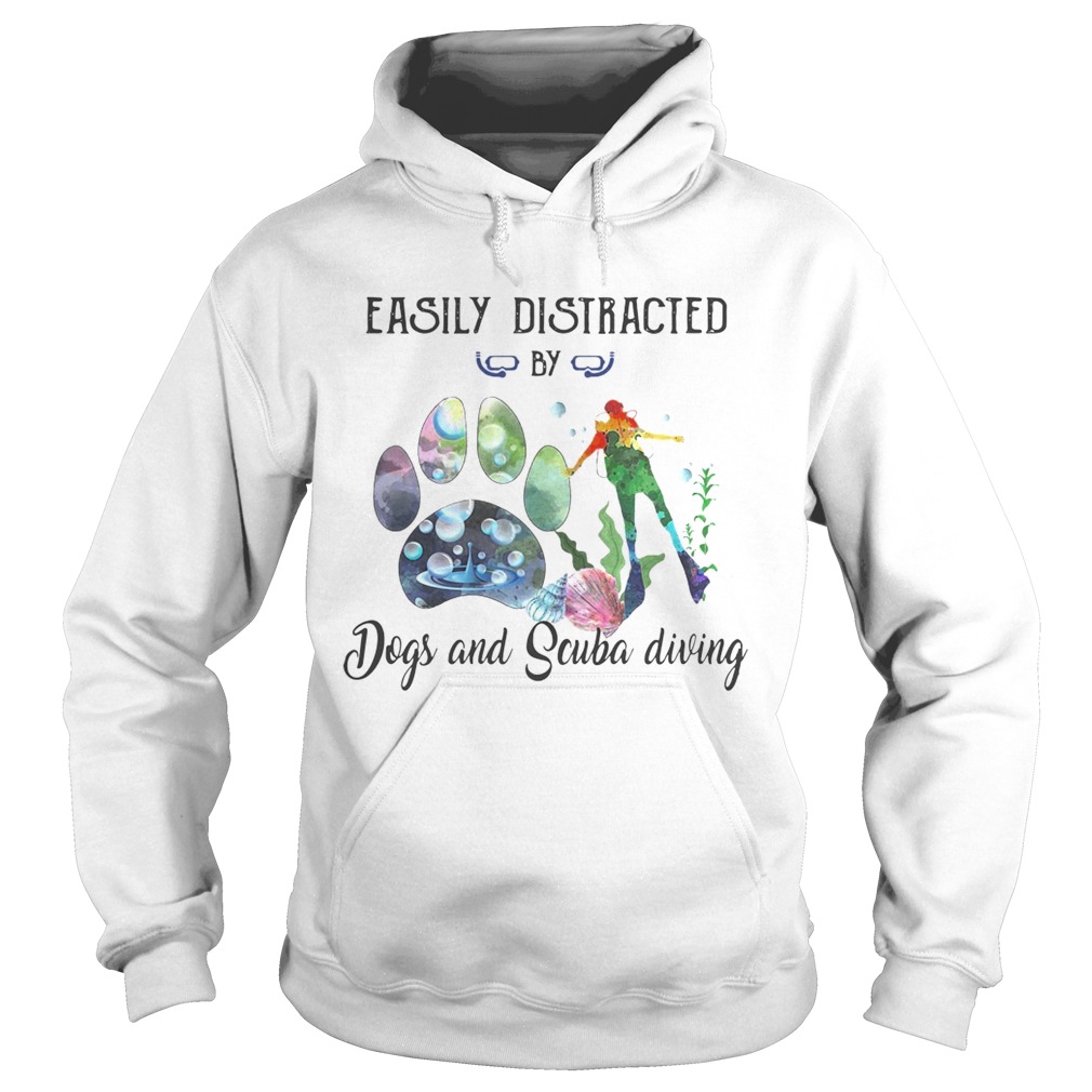 Easily distracted by Dog and Scuba diving Hoodie