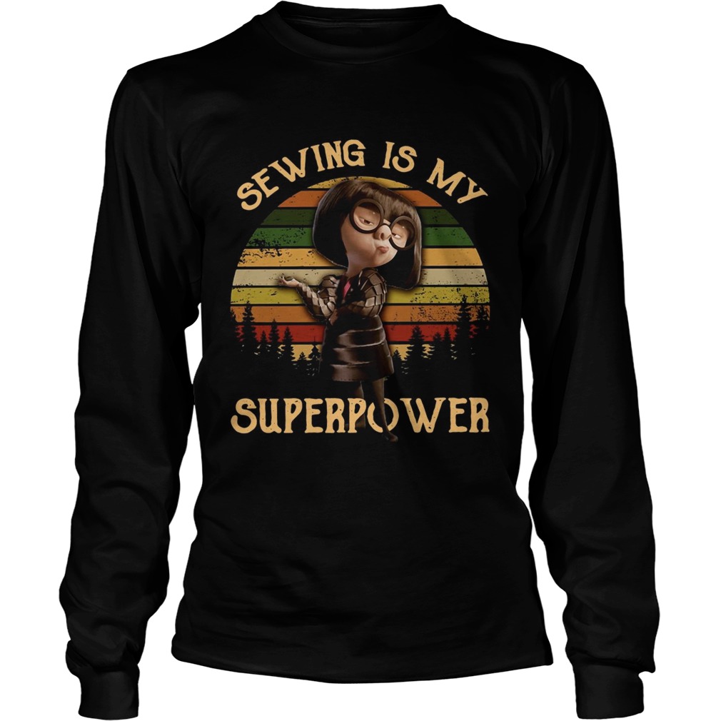 Edna mode sewing is my superpower sunset LongSleeve