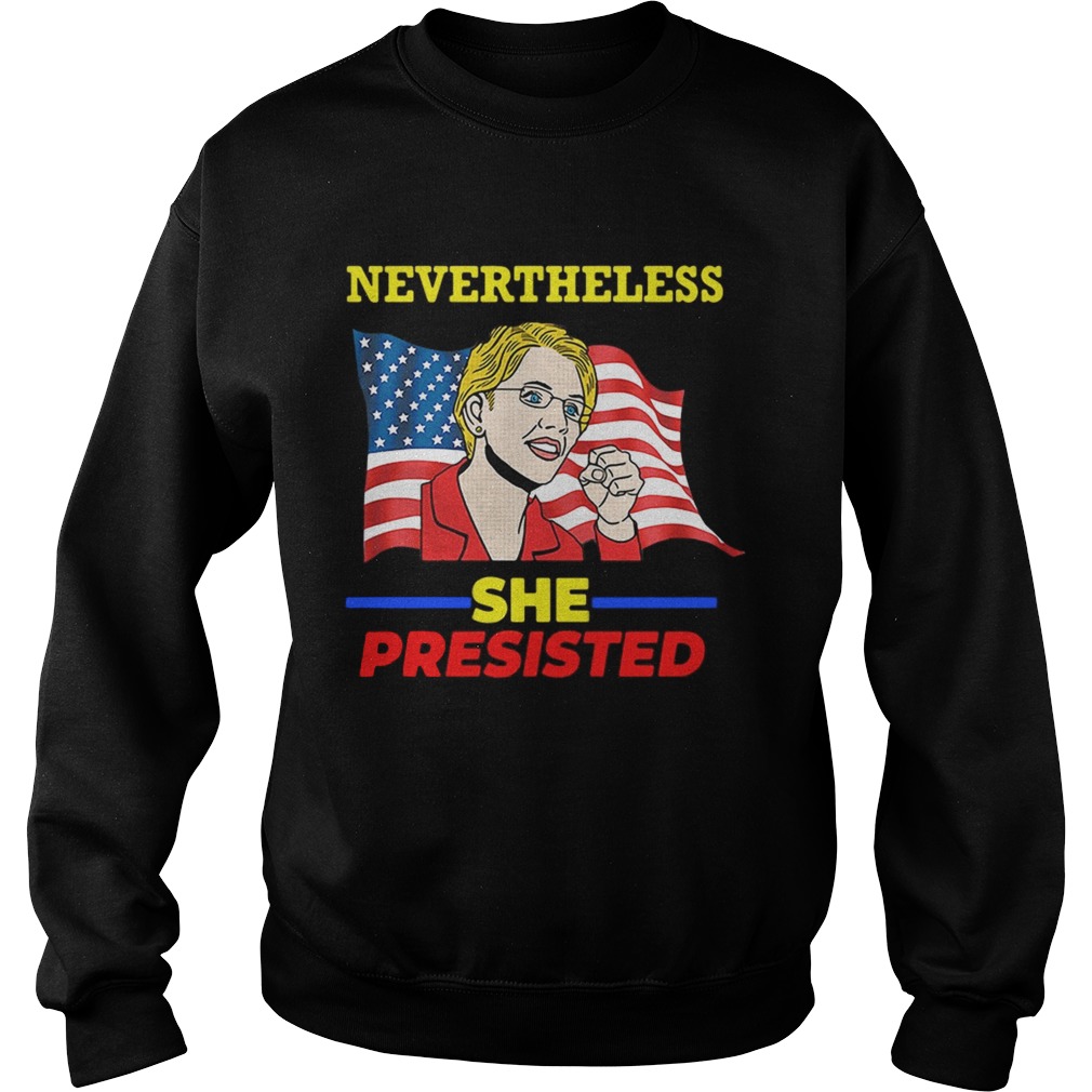 Elizabeth Warren Pocahontas Nevertheless she persisted Sweatshirt