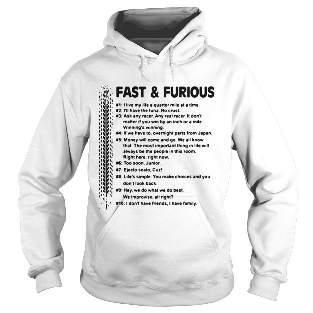 Fast and Furious I live my life a quarter mile at a time Hoodie