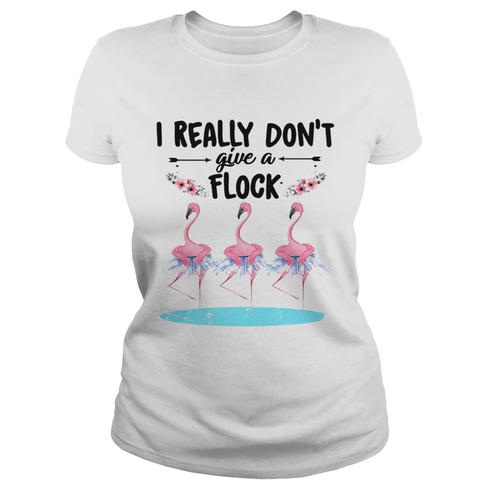 Flamingo ballet dont give a flock Classic Ladies