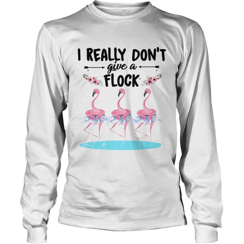 Flamingo ballet dont give a flock LongSleeve
