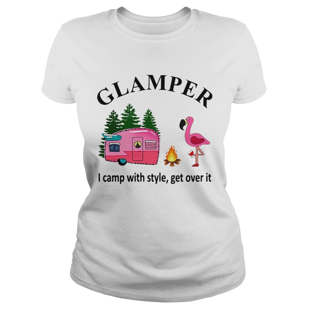 Flamingo camping Glamper I camp with style get over it Classic Ladies