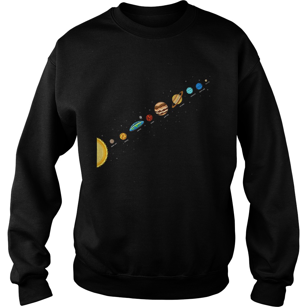 Flat Earth Believers Solar System View Flat Earth Society Sweatshirt