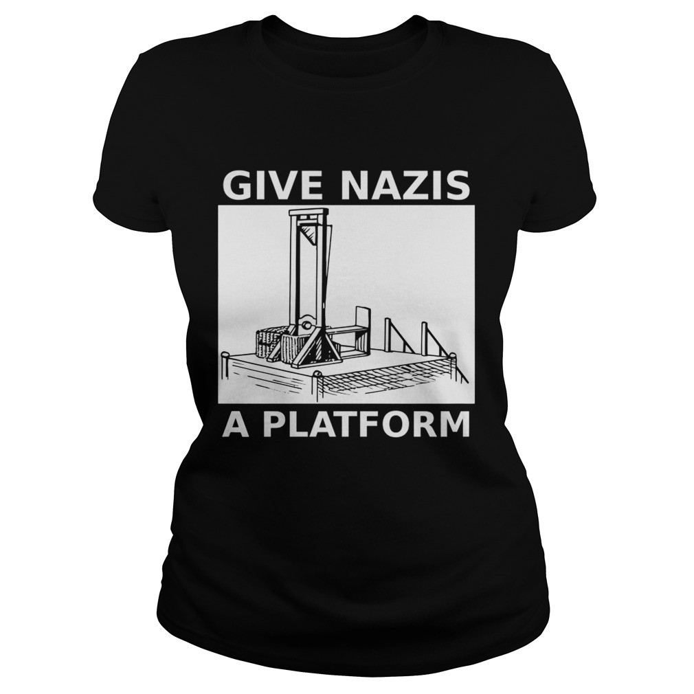 Give Nazis a Platform Classic Ladies