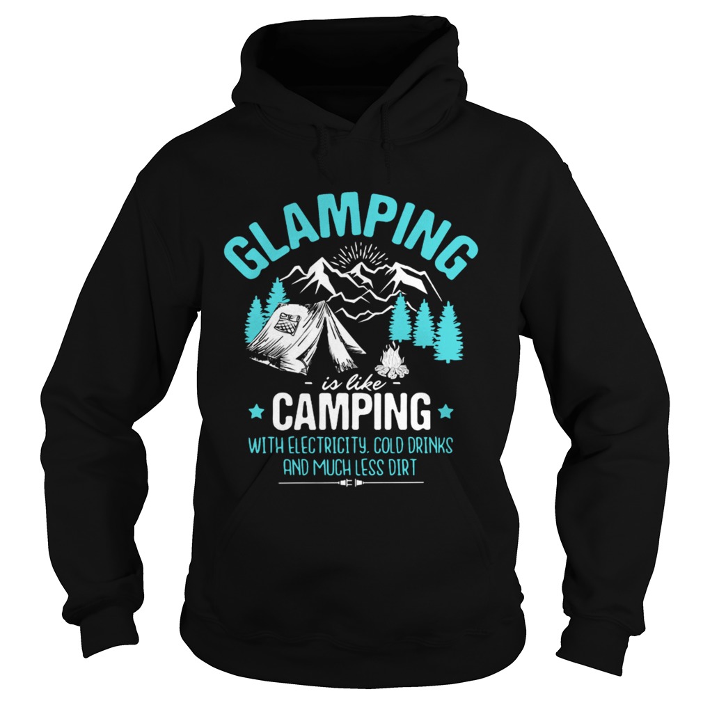 Glamping Its like camping but with electricity wine Hoodie