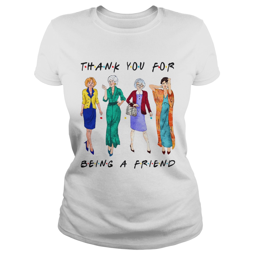 Golden Girls Thank you for being a friend Classic Ladies