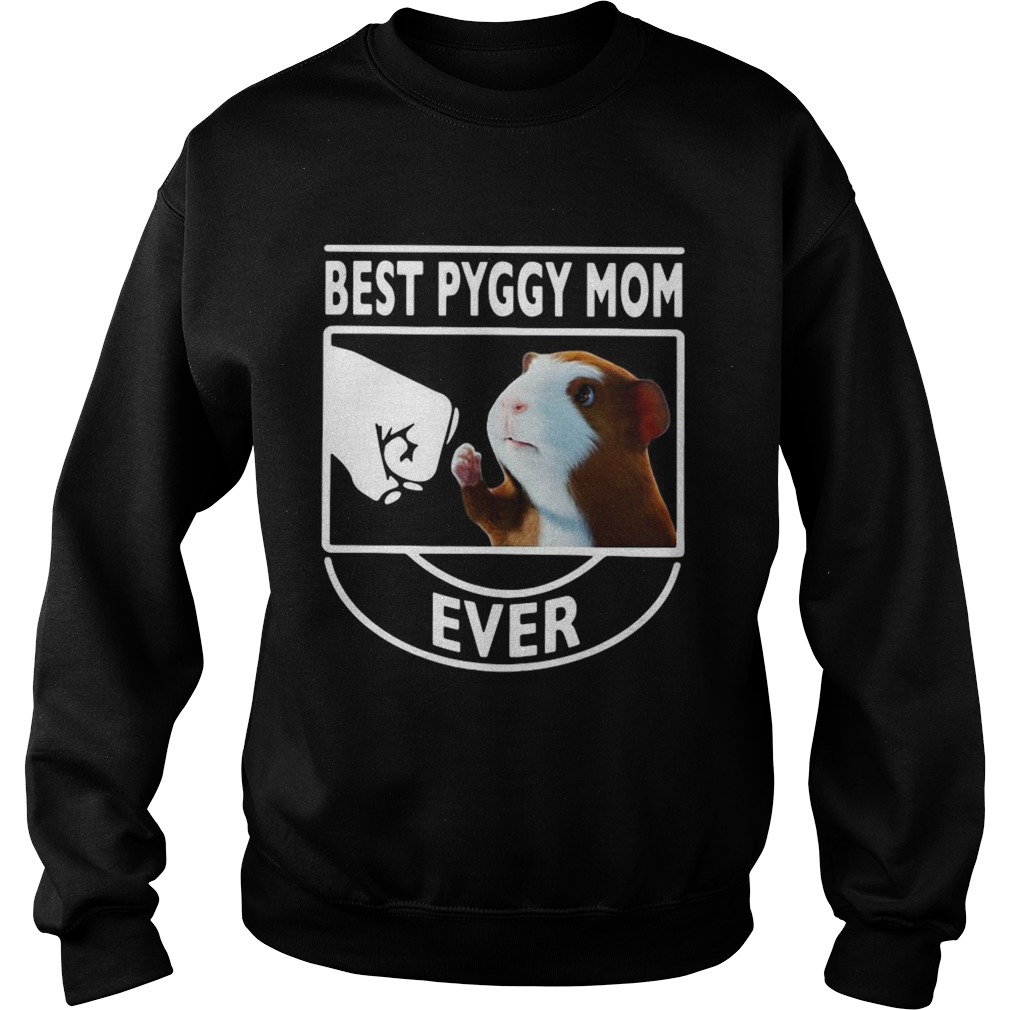 Guinea pig best Piggy mom ever Sweatshirt