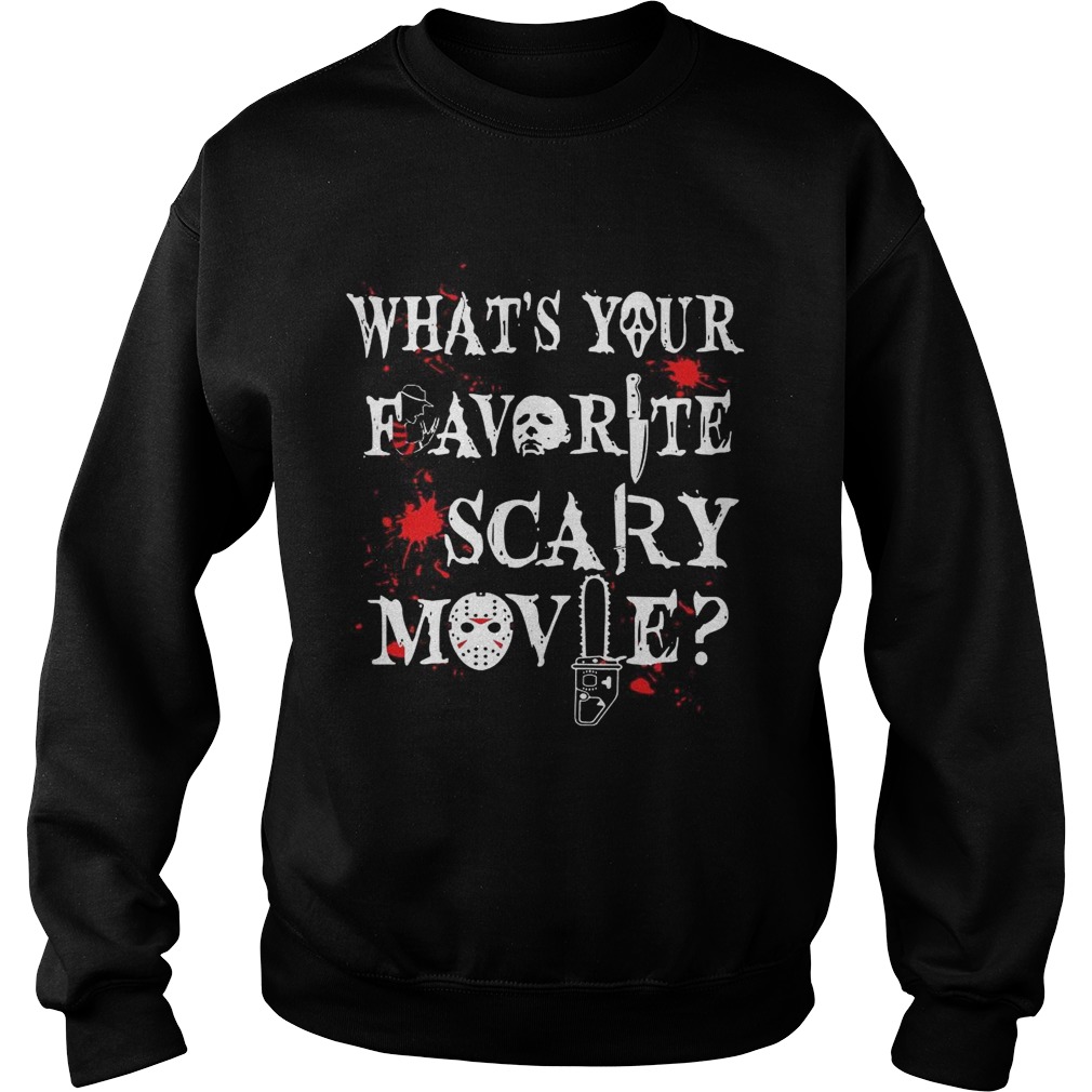 Halloween Ghostface whats your favorite scary movie Sweatshirt