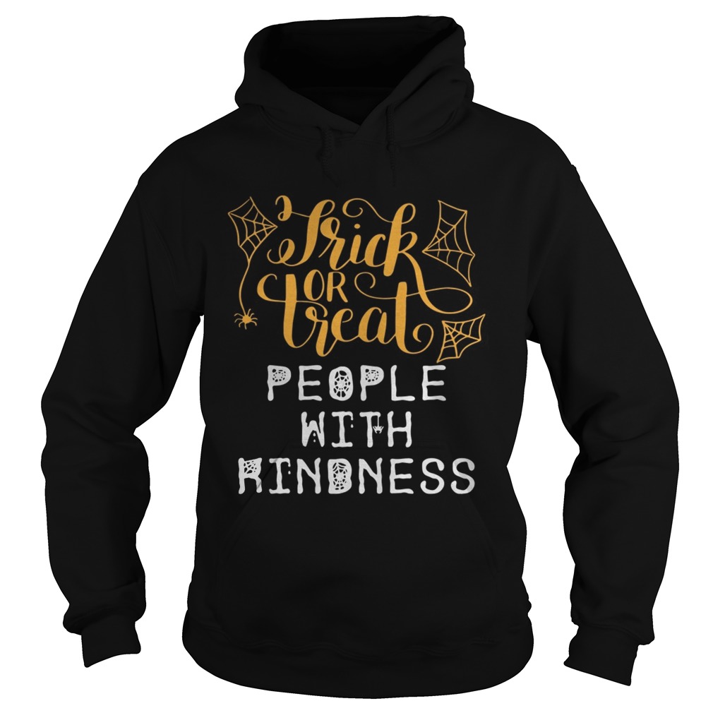 Halloween Trick or Treat people with kindness Hoodie