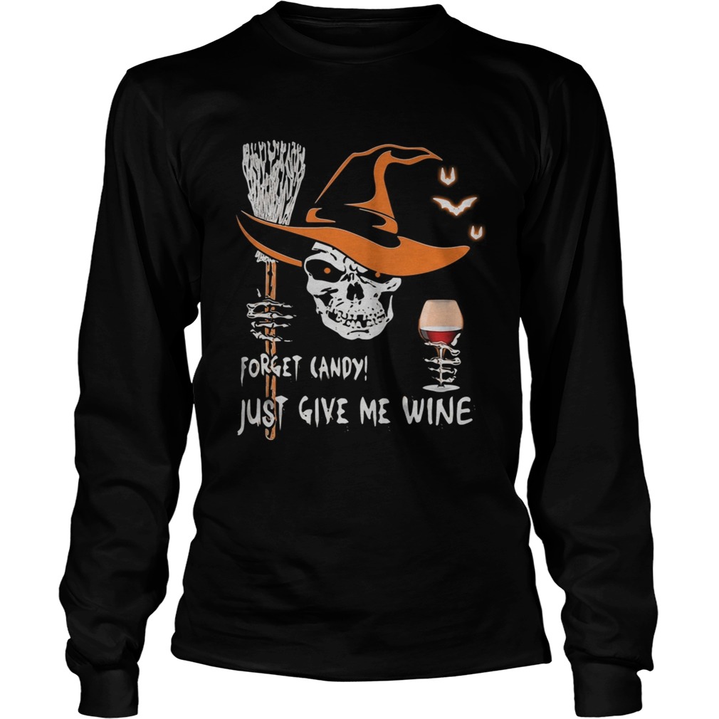 Halloween skull forget candy just give me wine LongSleeve