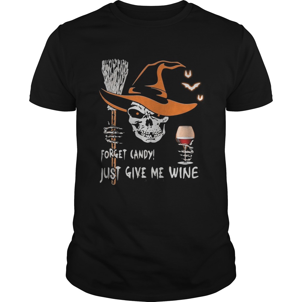 Halloween skull forget candy just give me wine Unisex