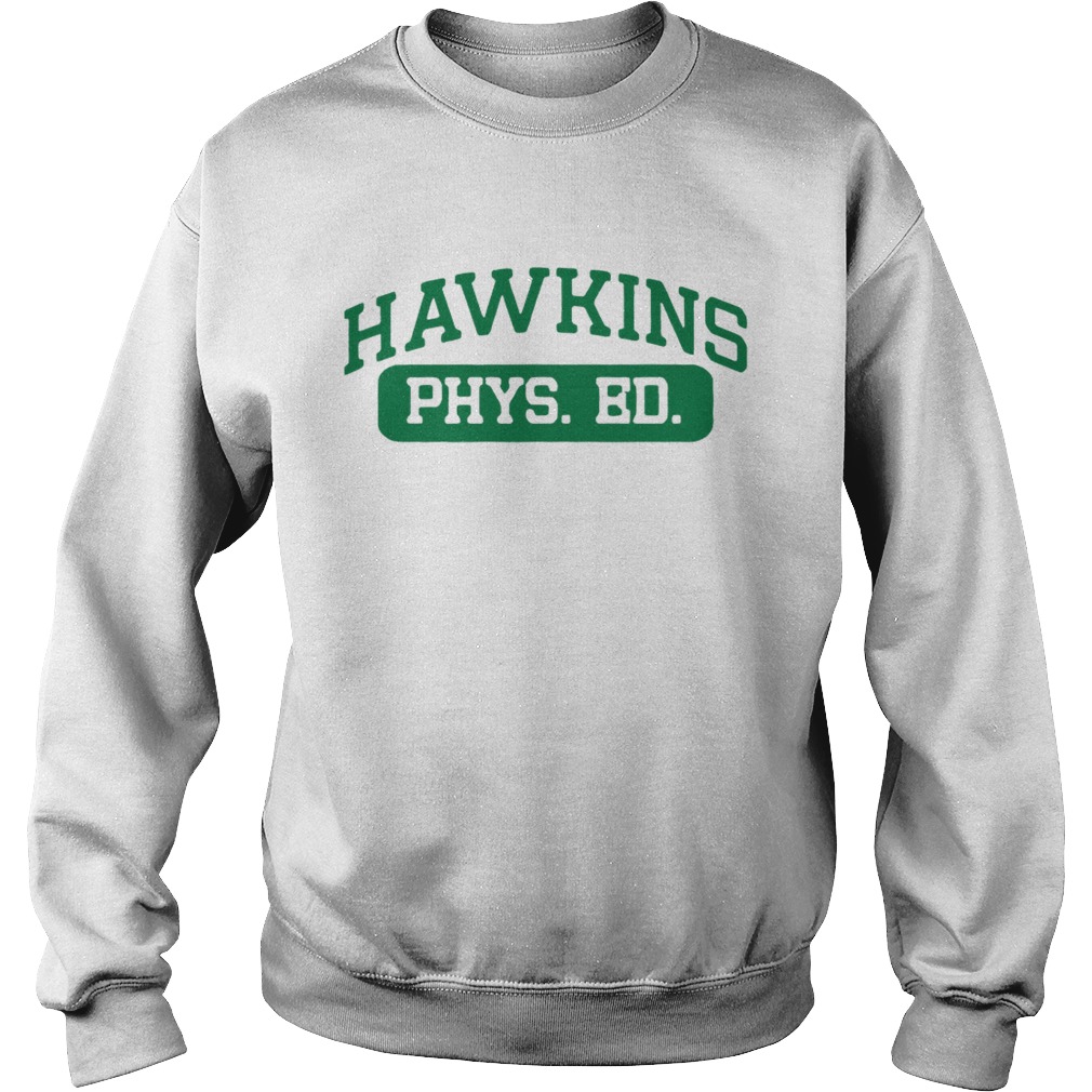 Hawkins Phys Ed Stranger Things Sweatshirt