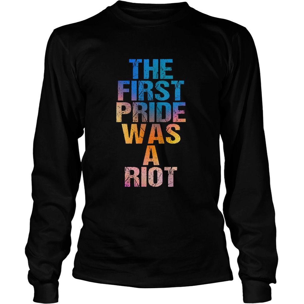 Hot The First Pride Was A Riot Parade 50th Anniversary LongSleeve