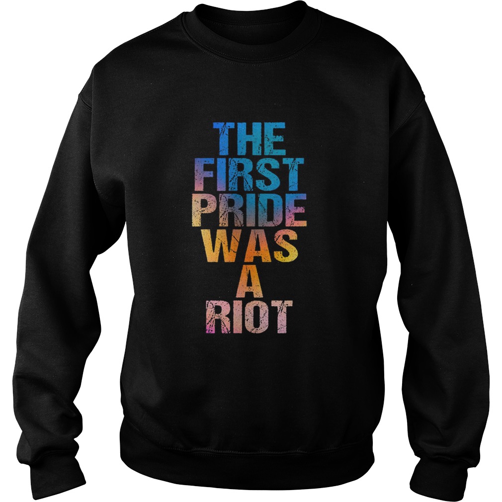 Hot The First Pride Was A Riot Parade 50th Anniversary Sweatshirt