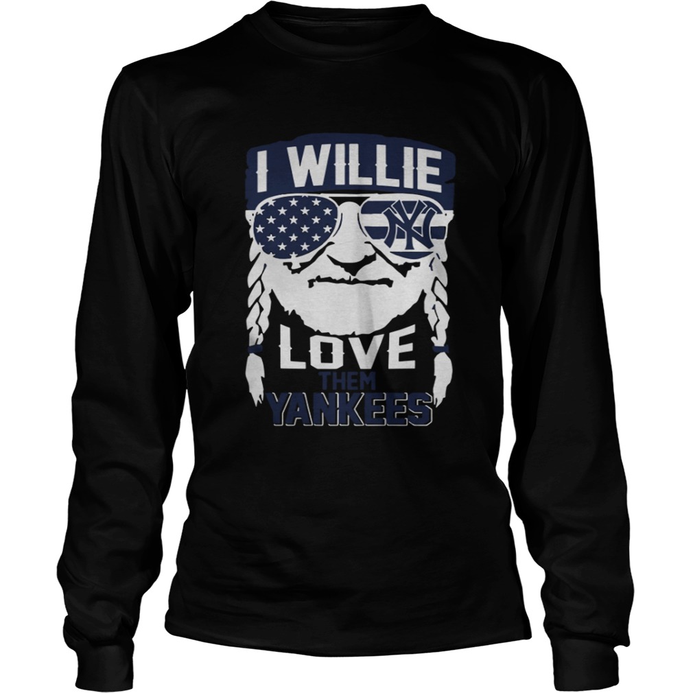 I Willie Love New York Yankees LongSleeve