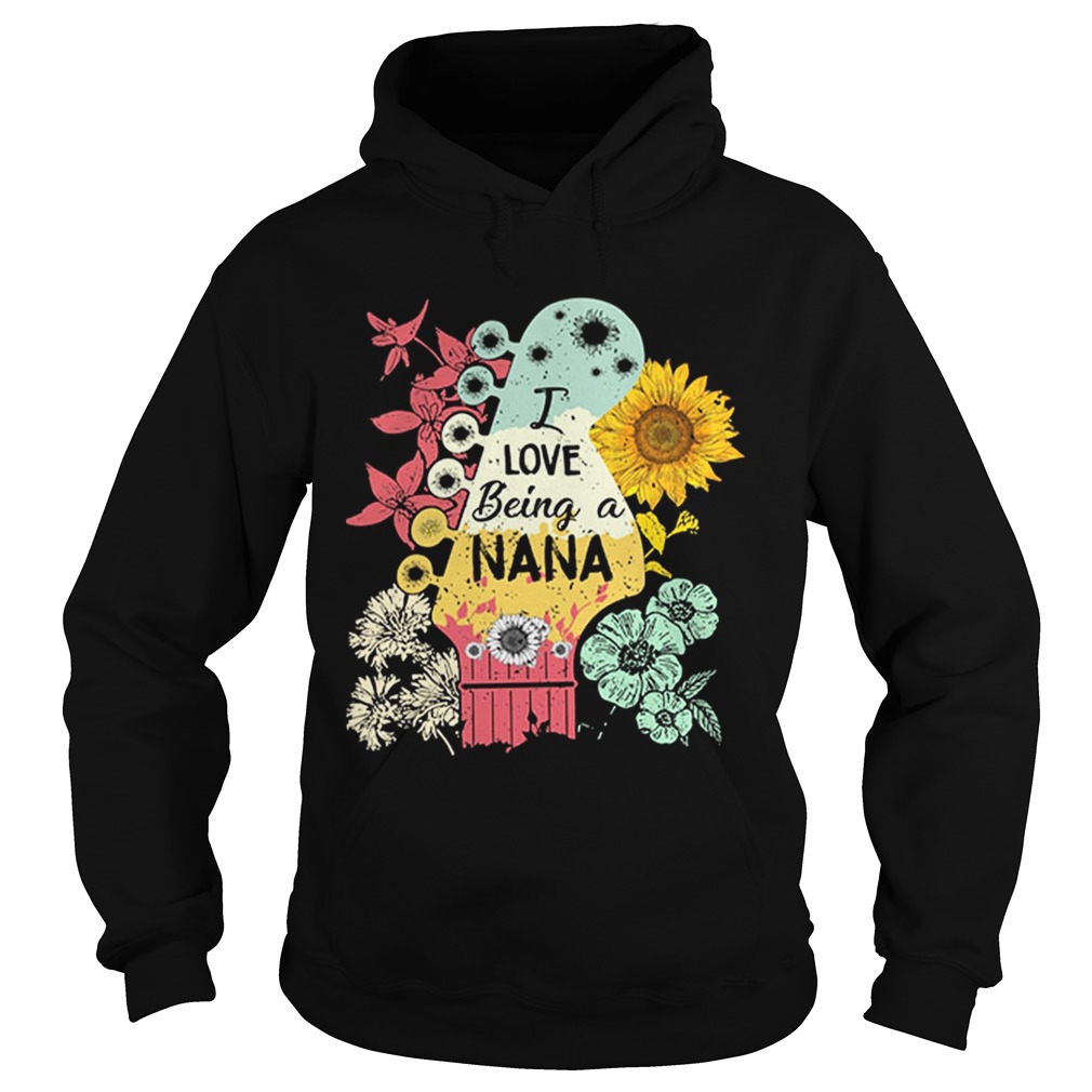 I love being a NaNa sunflower Hoodie