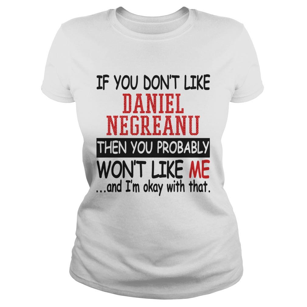 If you dont like Daniel Negreanu then you probably wont like me Classic Ladies