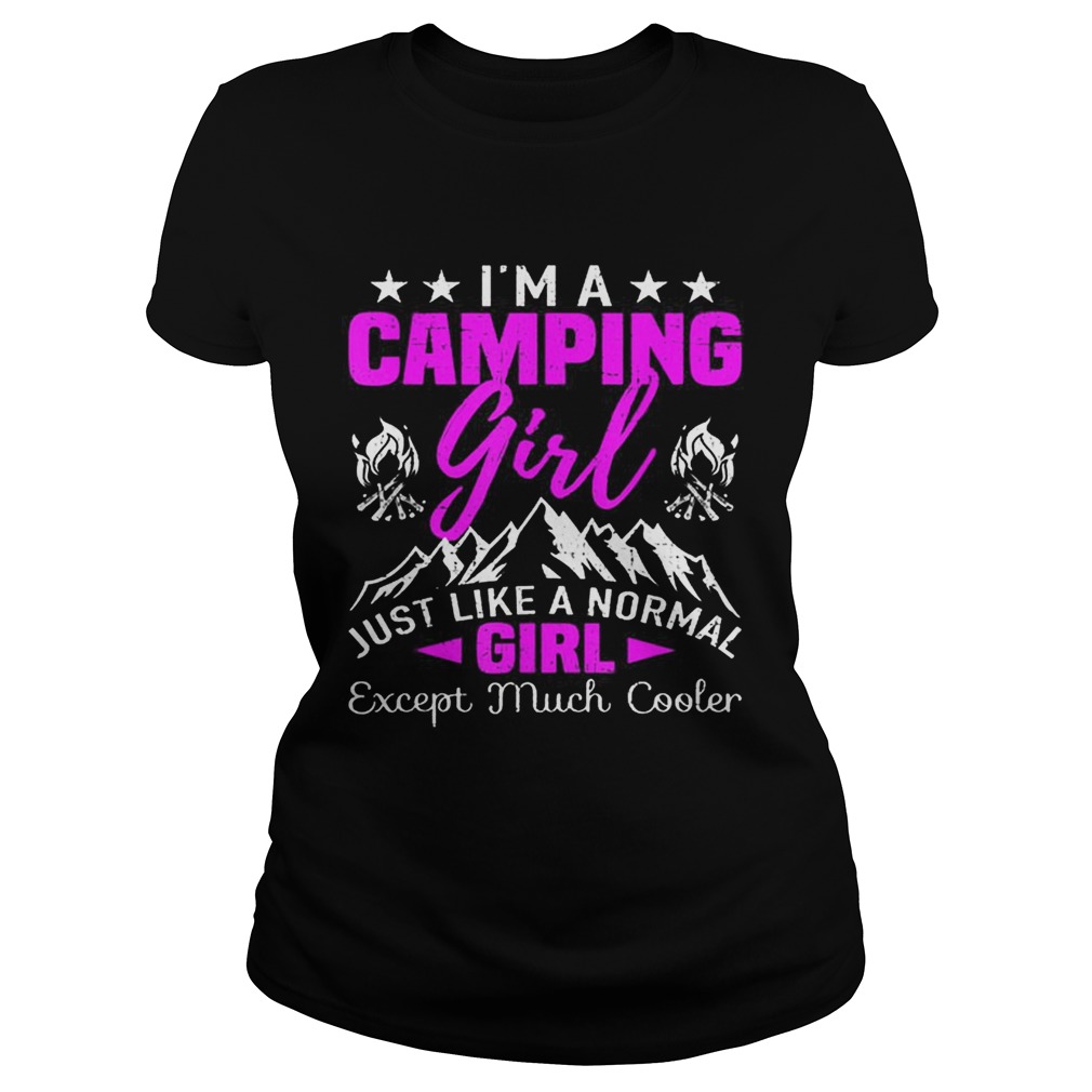 Im A Cool Camping Girl Hiking Hunting Classic Ladies