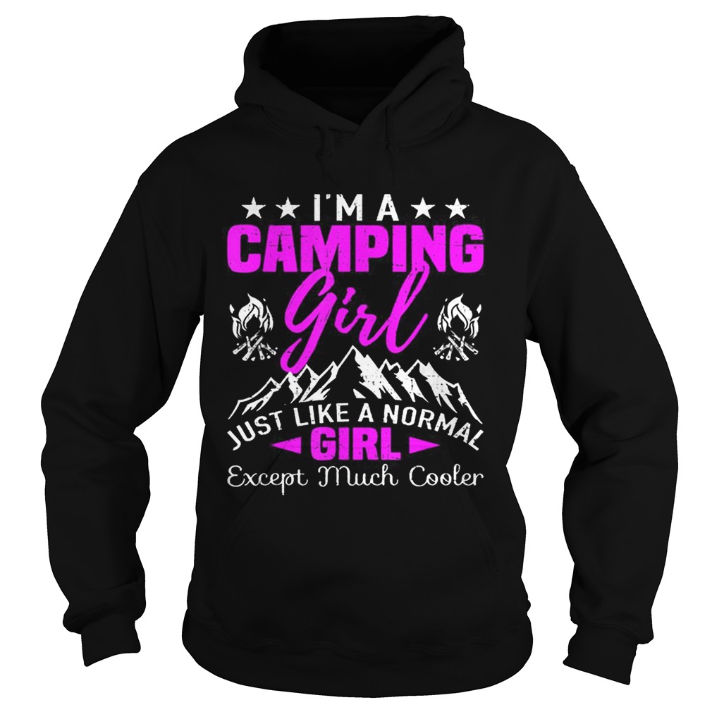 Im A Cool Camping Girl Hiking Hunting Hoodie