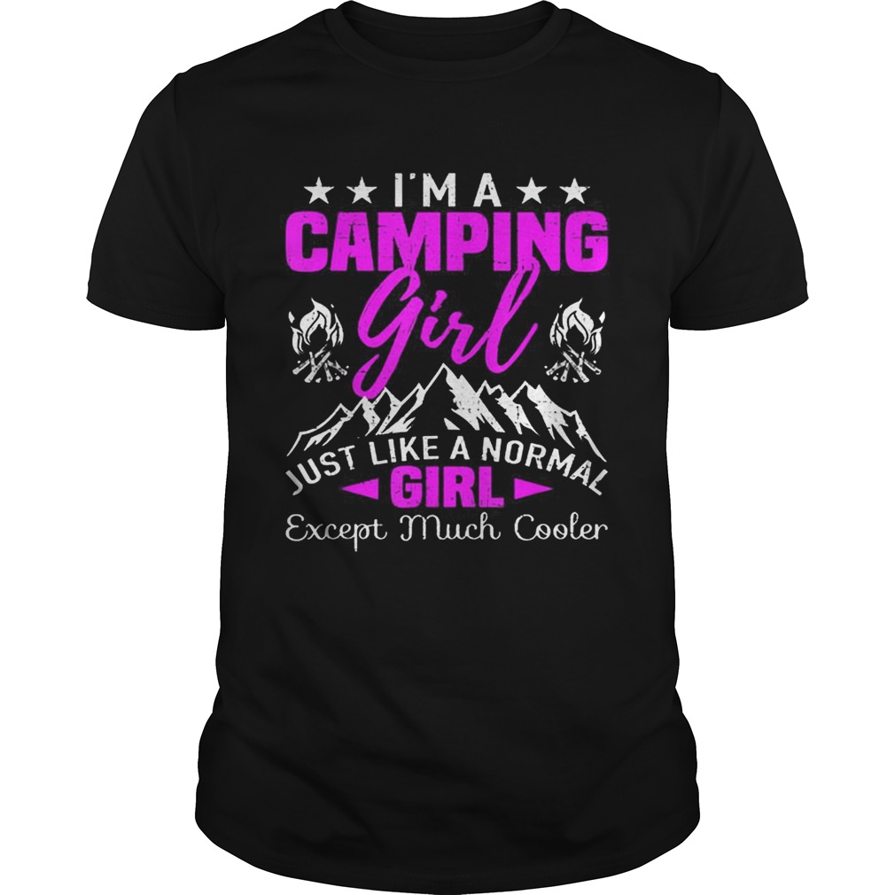 Im A Cool Camping Girl Hiking Hunting shirt
