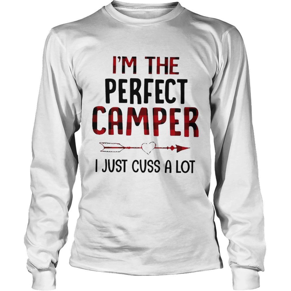 Im Not Perfect Camper I Just Cuss A Lot Plaid LongSleeve