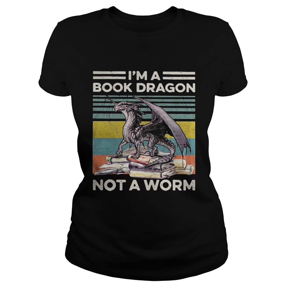 Im a book dragon not a worm vintage Classic Ladies